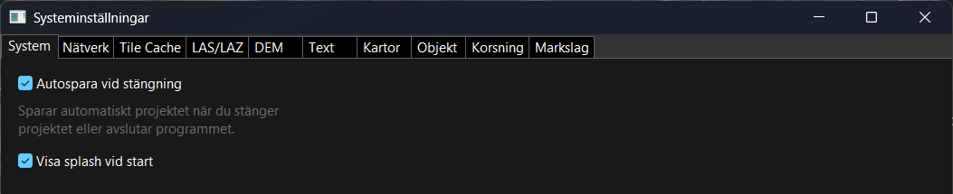 Systeminställningar med flikarna System, Nätverk, Tile Cache, LAS/LAZ, DEM, Text, Kartor, Objekt, Korsning och Markslag. Fliken System visar Autospara vid stängning och Visa splash vid start.